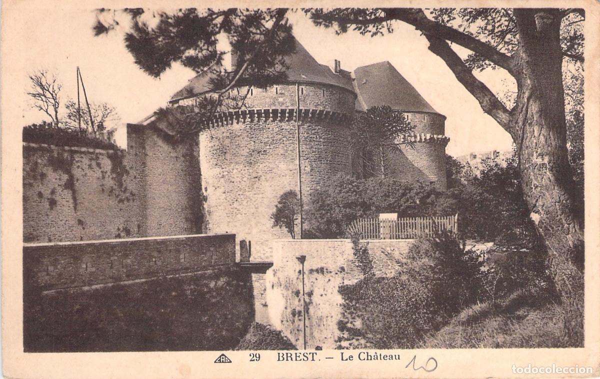 Postales: Postal de Brest Francia Vista del Castillo Le Ch&acirc;teau