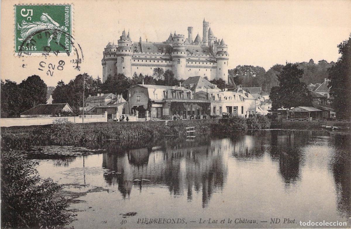 Postales: Postal de Pierrefonds: El Lago y el Castillo de Francia
