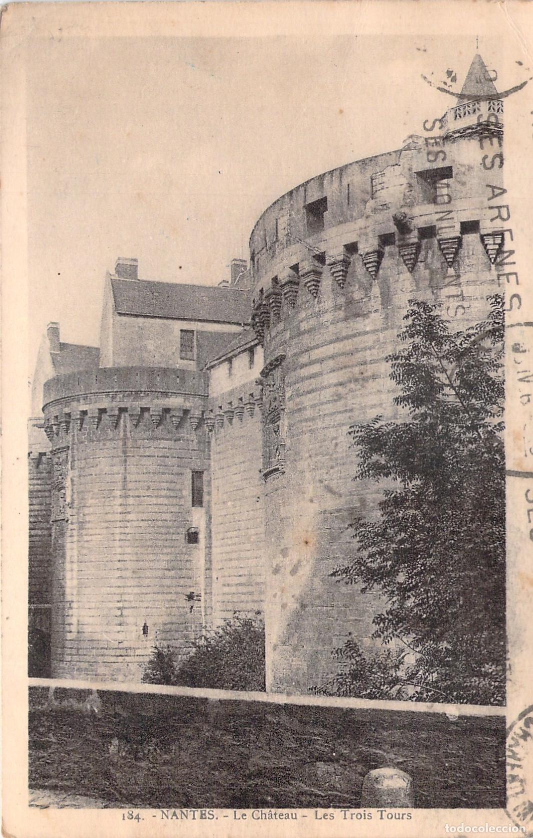 Postales: Postal de Nantes Francia El Castillo y las Tres Torres