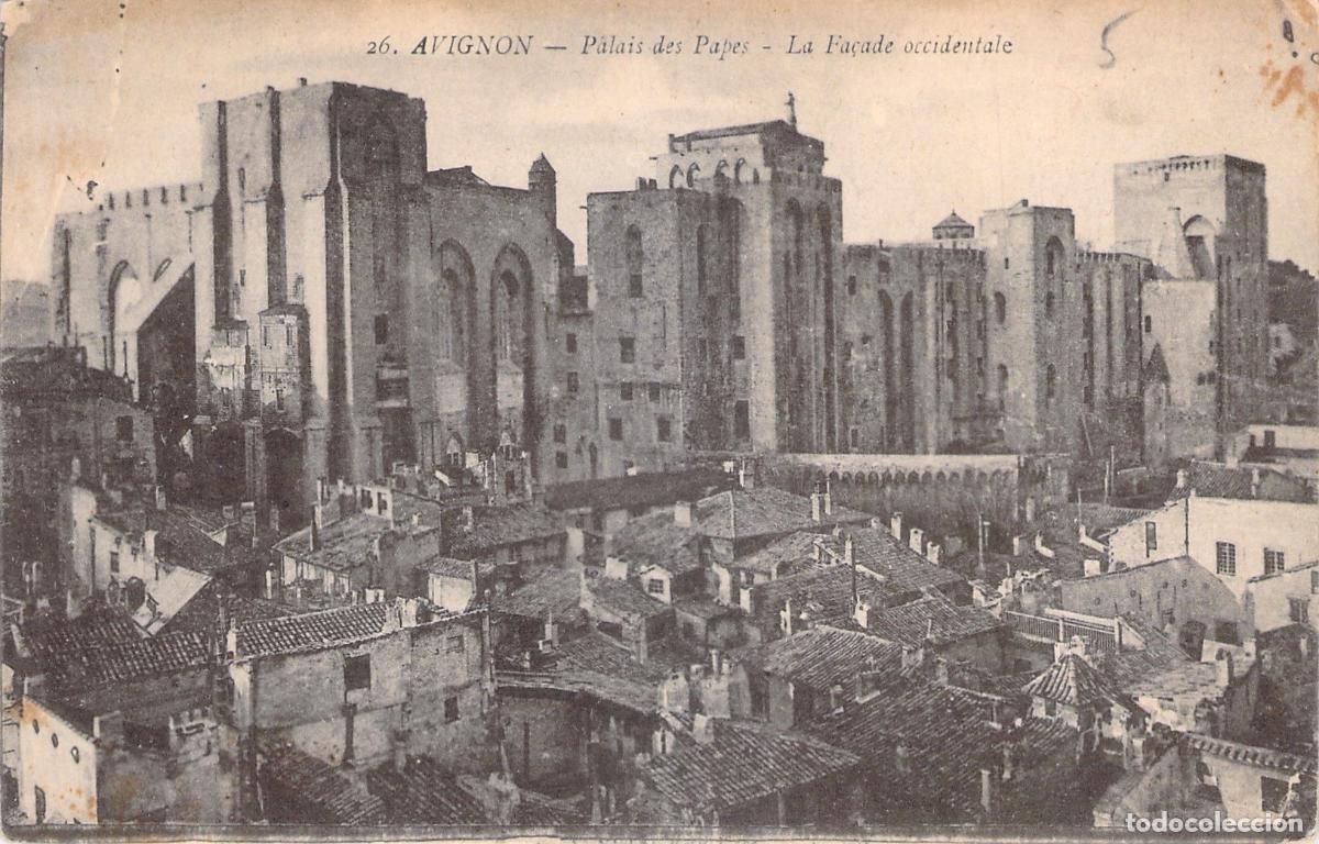 Postales: Postal de Avi&ntilde;&oacute;n, Palacio de los Papas - Fachada Occidental, Francia
