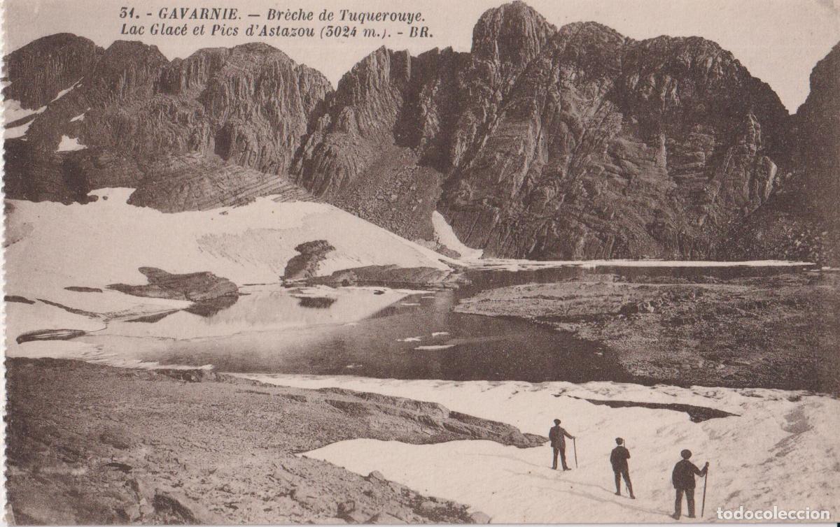 Postales: FRANCIA, GAVARNIE, BR&Egrave;CHE DE TUQUEROUYE, LAC GLAC&Eacute; - EDITEURS BLOC FR&Eacute;RES - S/C