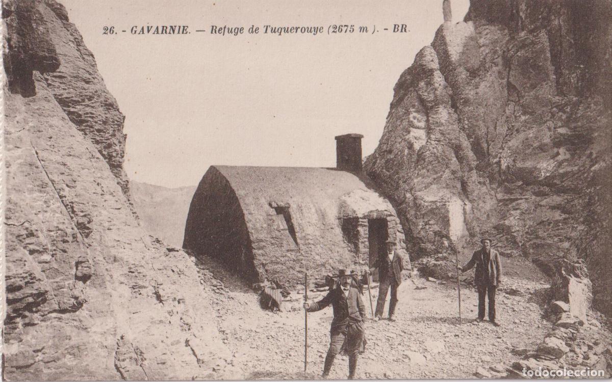 Postales: FRANCIA, GAVARNIE, REFUGE DE TUQUEROUYE (2675 m.) - EDITEURS BLOC FR&Eacute;RES 26 - S/C