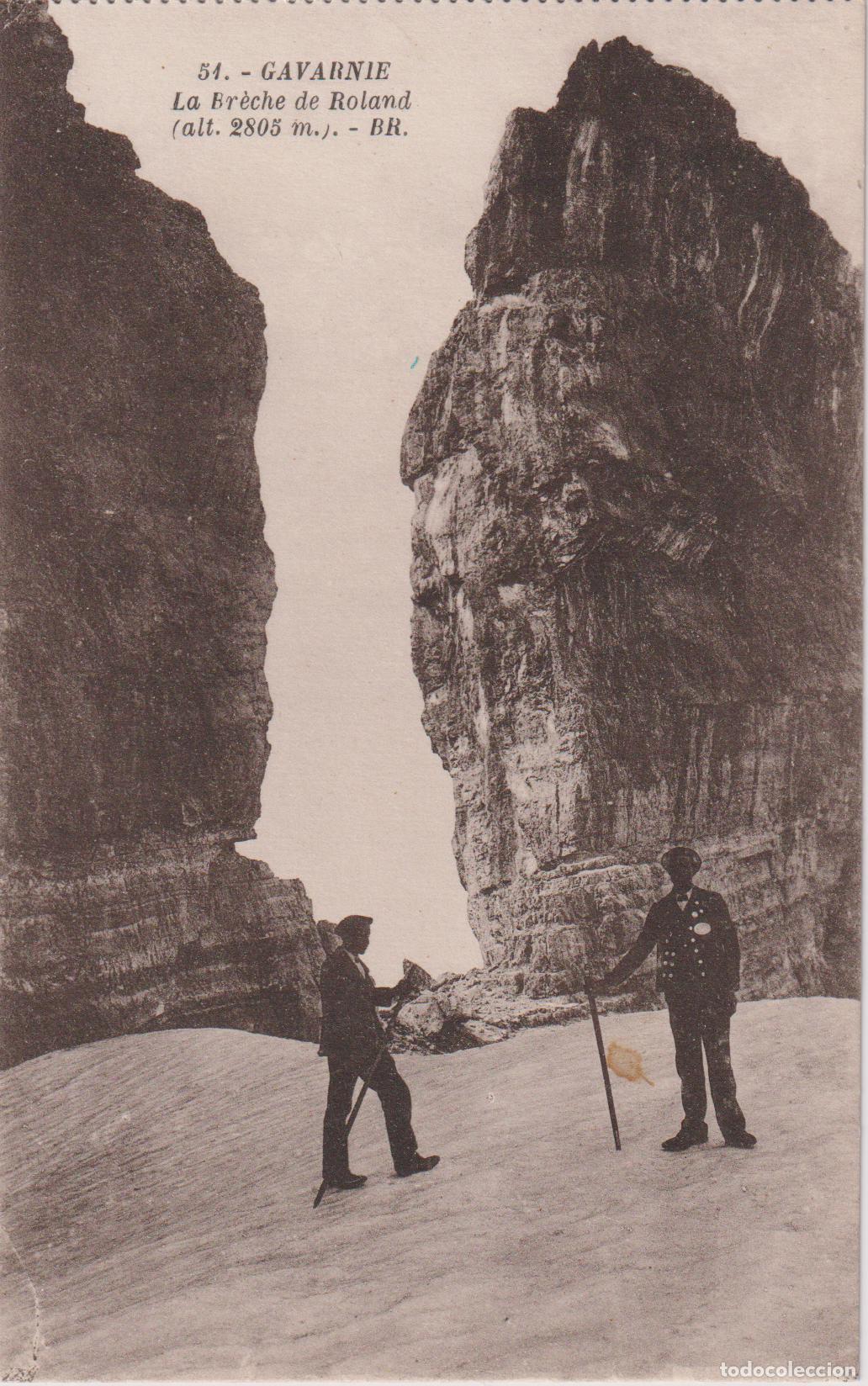Postales: FRANCIA, GAVARNIE, LA BR&Egrave;CHE DE ROLAND (2805 m.) - EDITEURS BLOC FR&Eacute;RES 54 - S/C