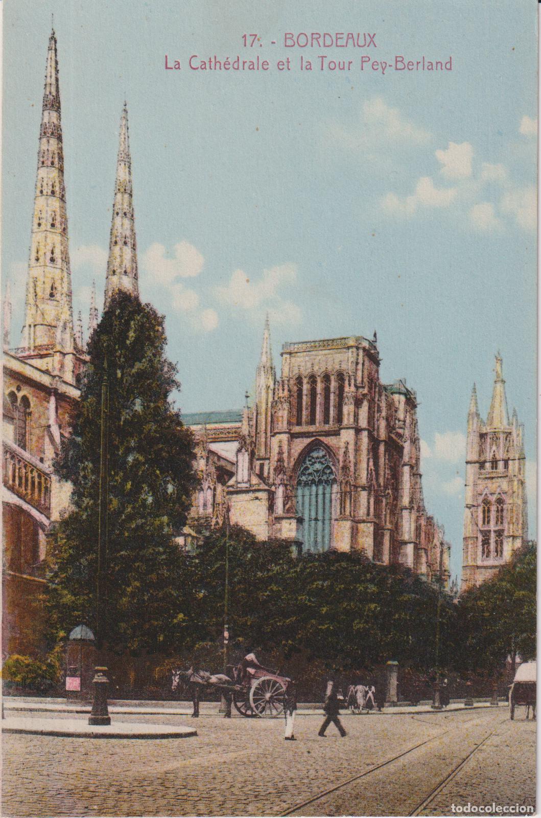 Postales: FRANCIA, BURDEOS, LA CATEDRAL Y LA TORRE PEP-BERLAND - LA CIGOGNE 17 - S/C