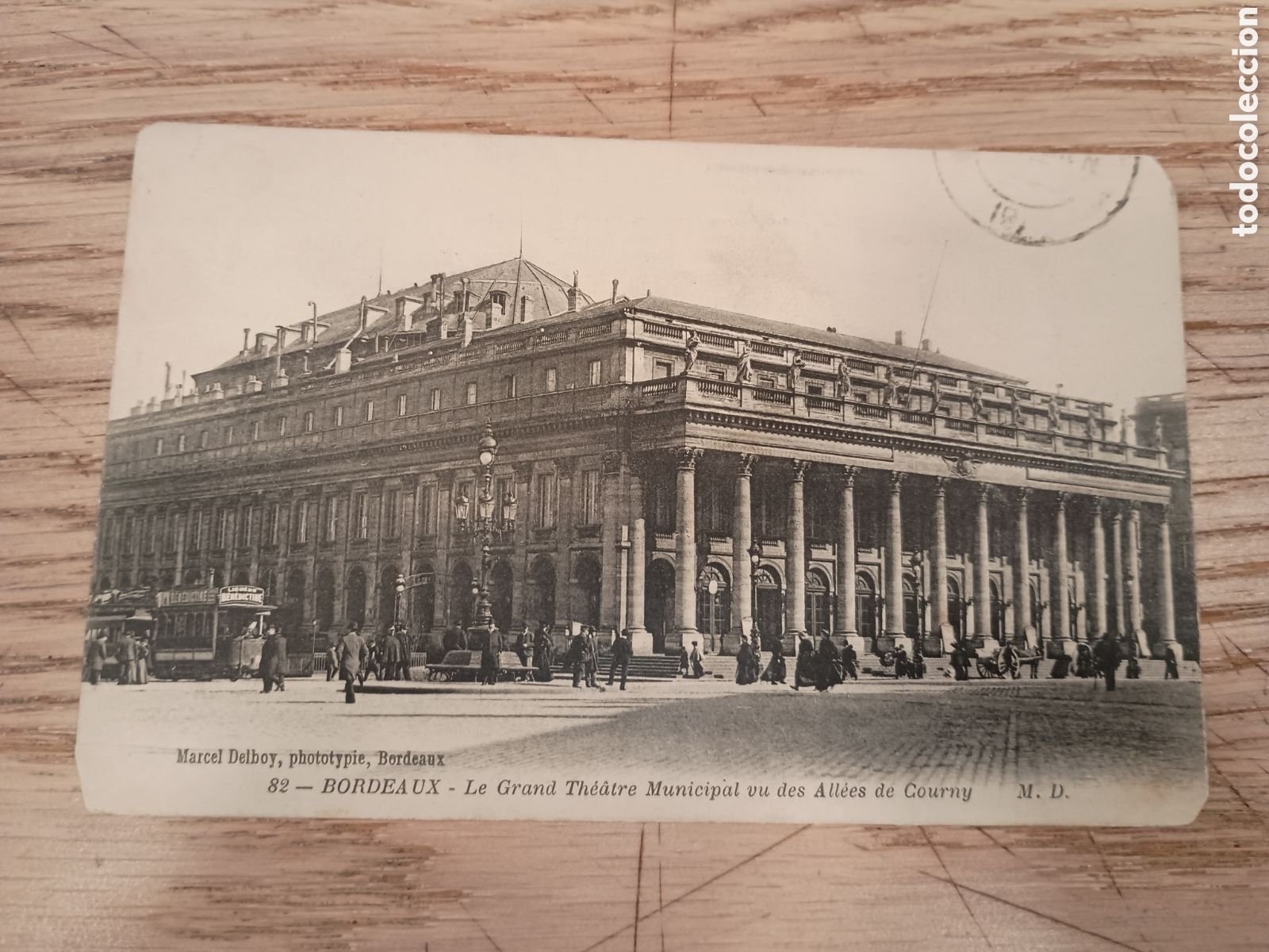 Postales: FRANCIA - BORDEAUX - LE GRAND TH&Eacute;&Acirc;TRE MUNICIPAL VU DES ALL&Eacute;S DE COURNY - M.D.