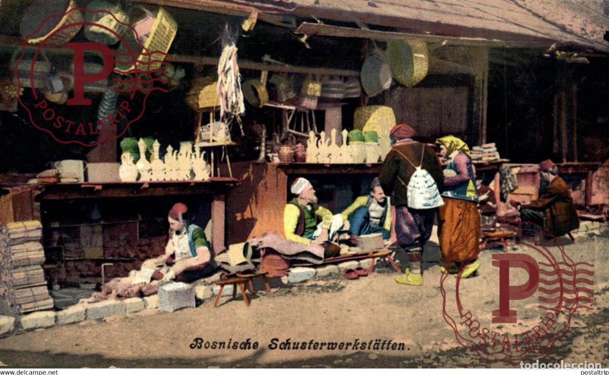 Postcards: BOSNISCHE SCHUSTERWERKSTATTEN BOSNIA Y HERZEGOVINA BOSNIEN UND HERZEGOWINA