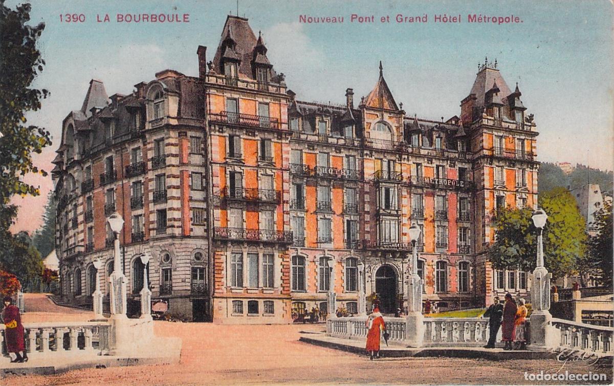 Postales: Postal La Bourboule Nuevo Puente y Grand H&ocirc;tel M&eacute;tropole