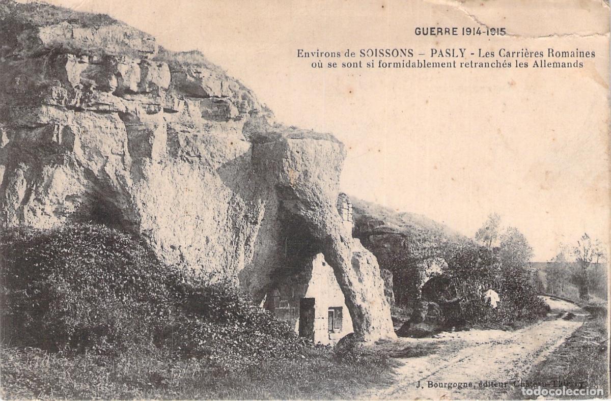 Postales: Postal Canteras Romanas de Pasly Soissons Posiciones Alemanas