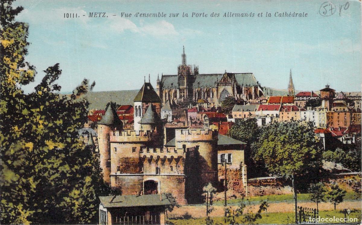 Postales: Postal de Metz: Vista de la Puerta de los Alemanes y la Catedral
