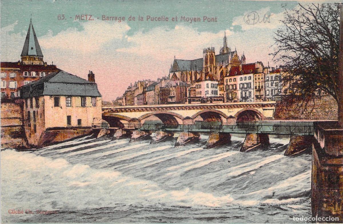 Postcards: Postal de Metz: Barrage de la Pucelle y Moyen Pont