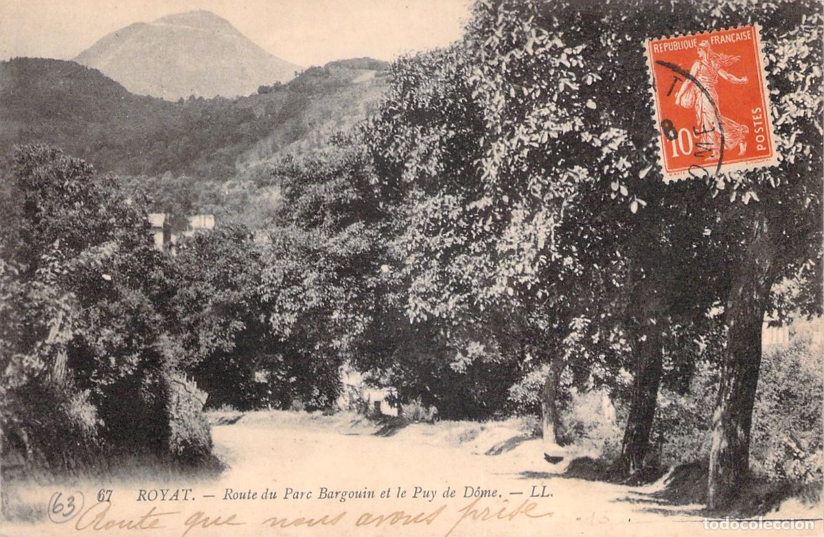 Postales: Postal de Royat, Ruta del Parque Bargouin y el Puy de D&ocirc;me, Francia