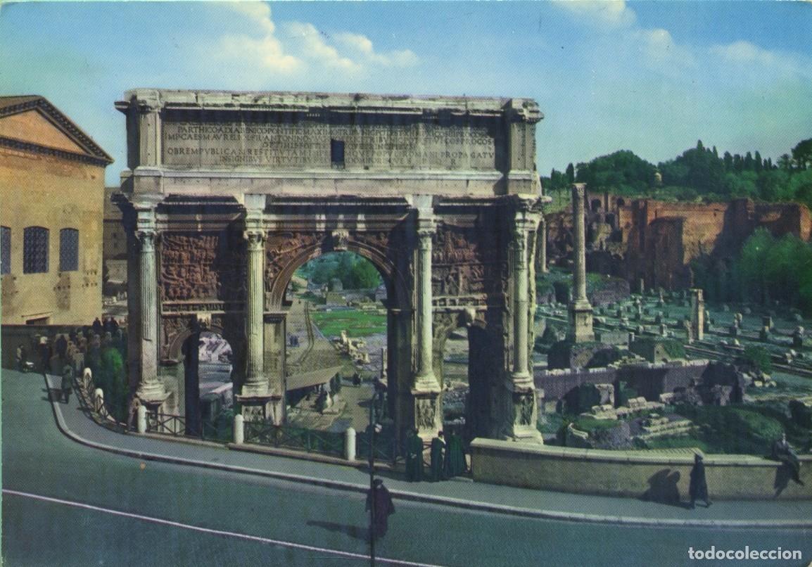 Postales: N&ordm; 285/V 973-ROMA. Italia. Arco di Sertimio Severo. Sin circular. ED. FOTORAPIDACOLOR TERNI