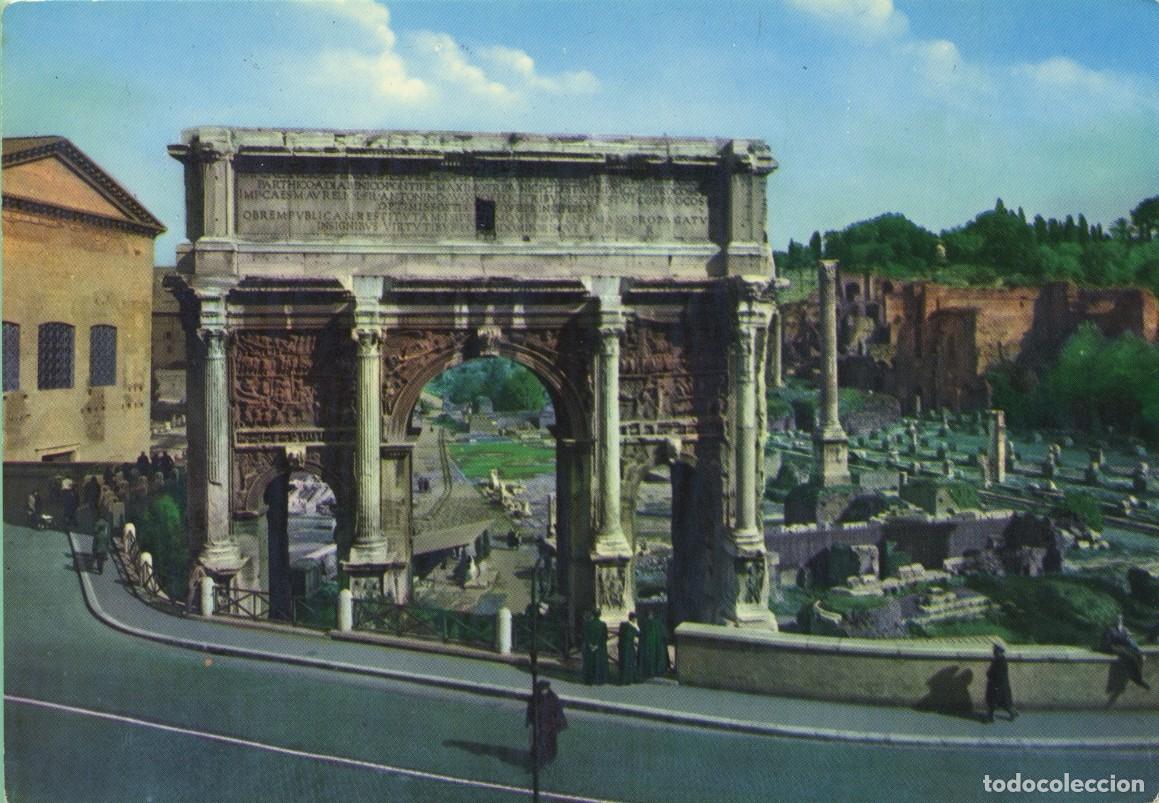 Postales: N&ordm; 285/V 973-ROMA. Italia. Arco de Settimio Severo. Sin circular. ED. FOTORAPIDACOLOR TERNI