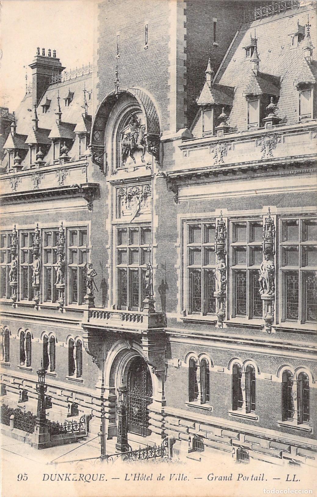 Postales: Postal de Dunkerque, Francia - El Ayuntamiento, Gran Portal