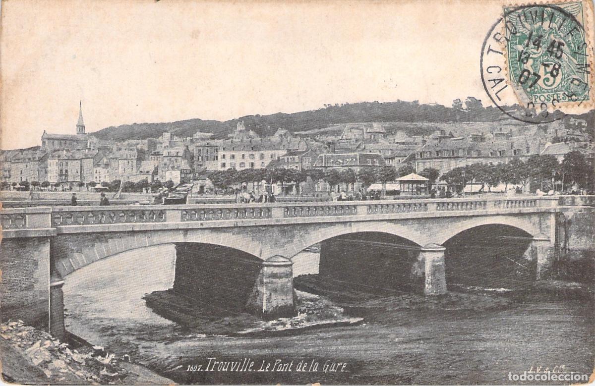 Postales: Postal de Trouville-sur-Mer, El Puente de la Estaci&oacute;n, Francia