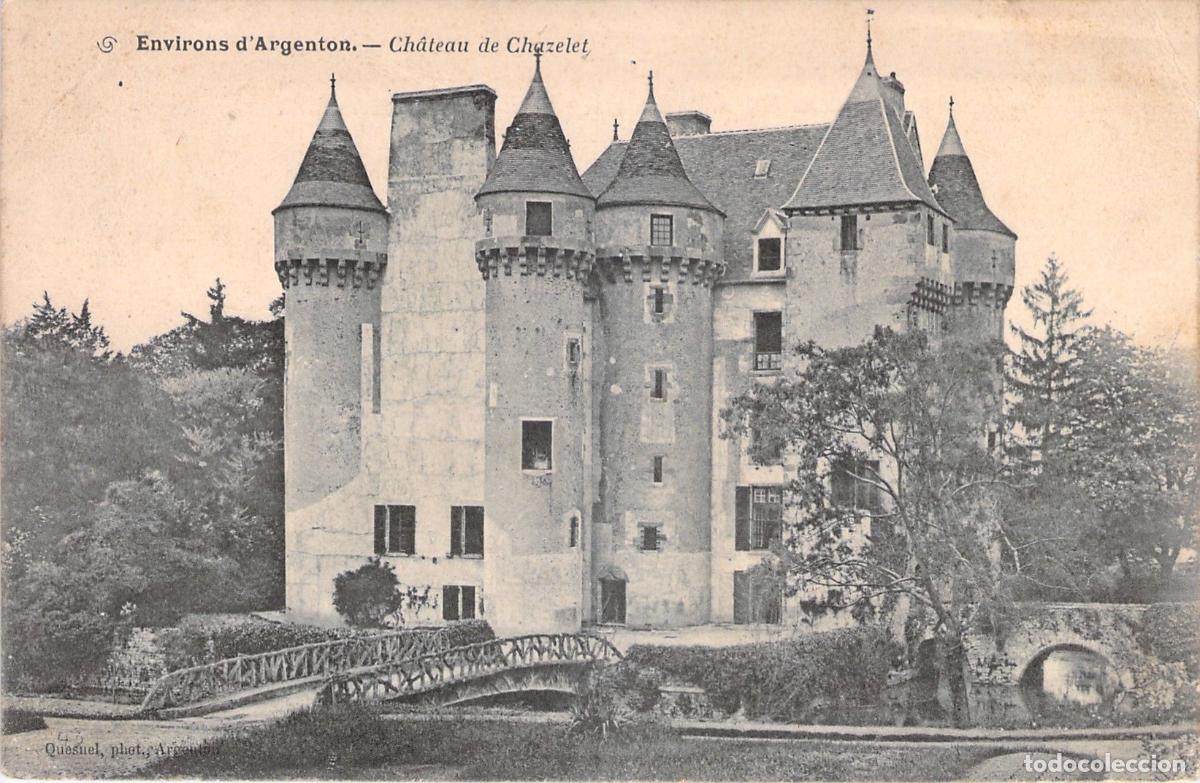 Postales: Postal del Ch&acirc;teau de Chazelet, Environs d'Argenton, Francia