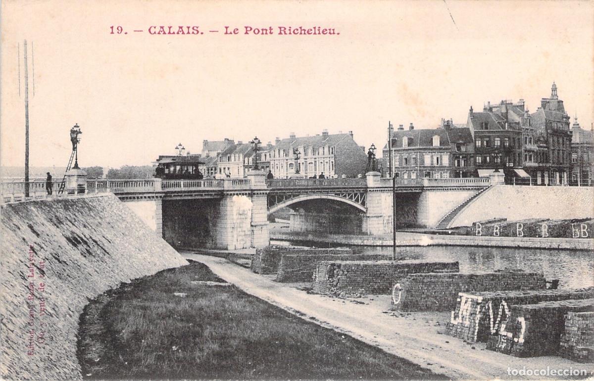 Postales: Postal de Calais - El Puente Richelieu, Francia