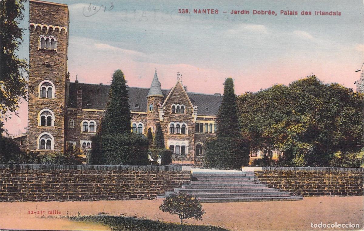 Postales: Postal del Jardin Dobr&eacute;e y Palais des Irlandais en Nantes