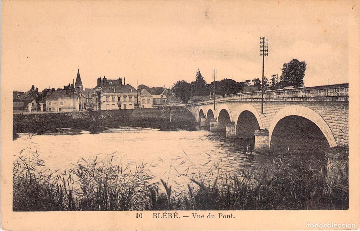 Postales: Postal de Bl&eacute;r&eacute;, Francia - Vista del Puente sobre el R&iacute;o Cher