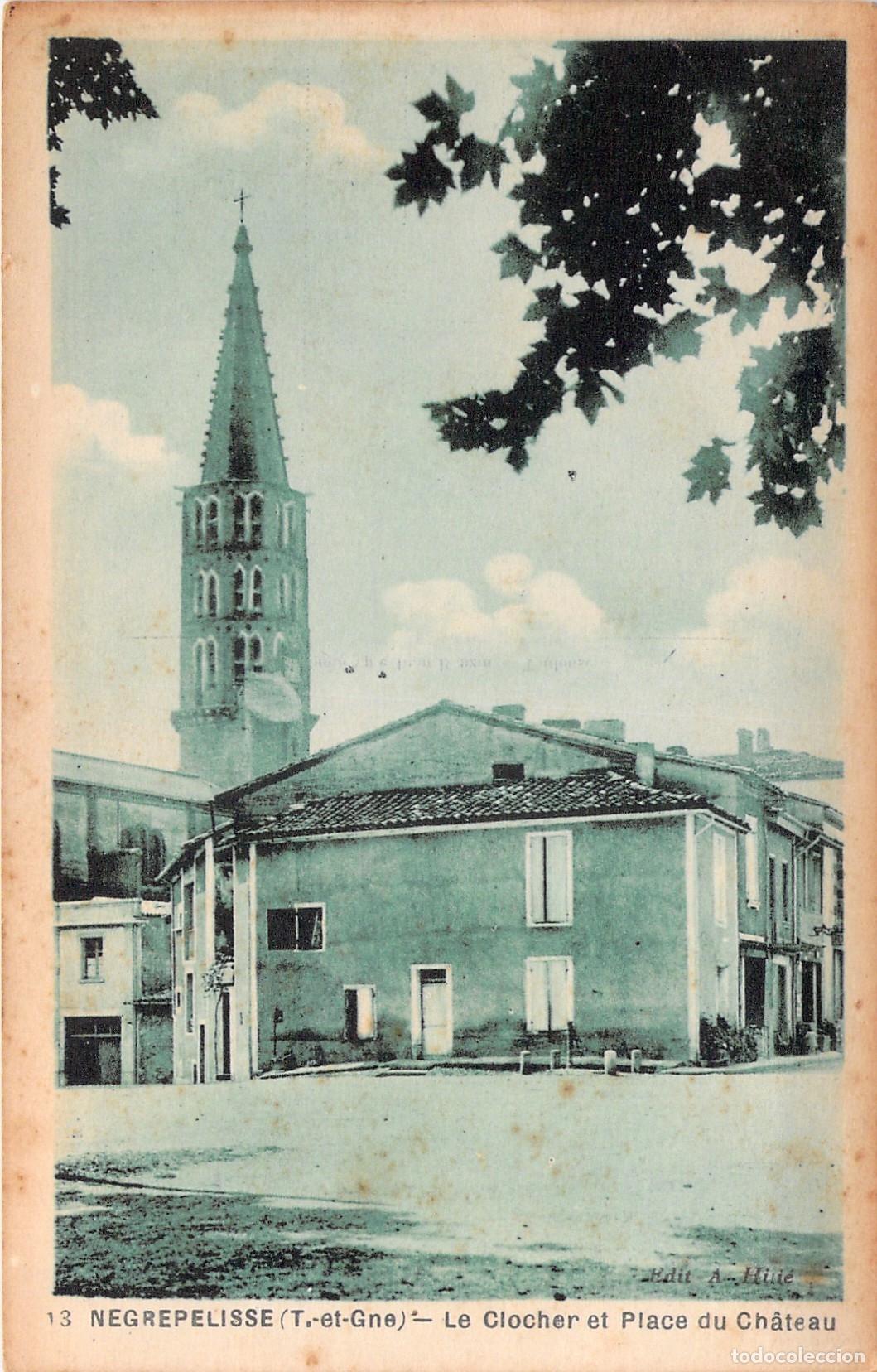 Postales: Postal de N&egrave;grepelisse Le Clocher et Place du Ch&acirc;teau