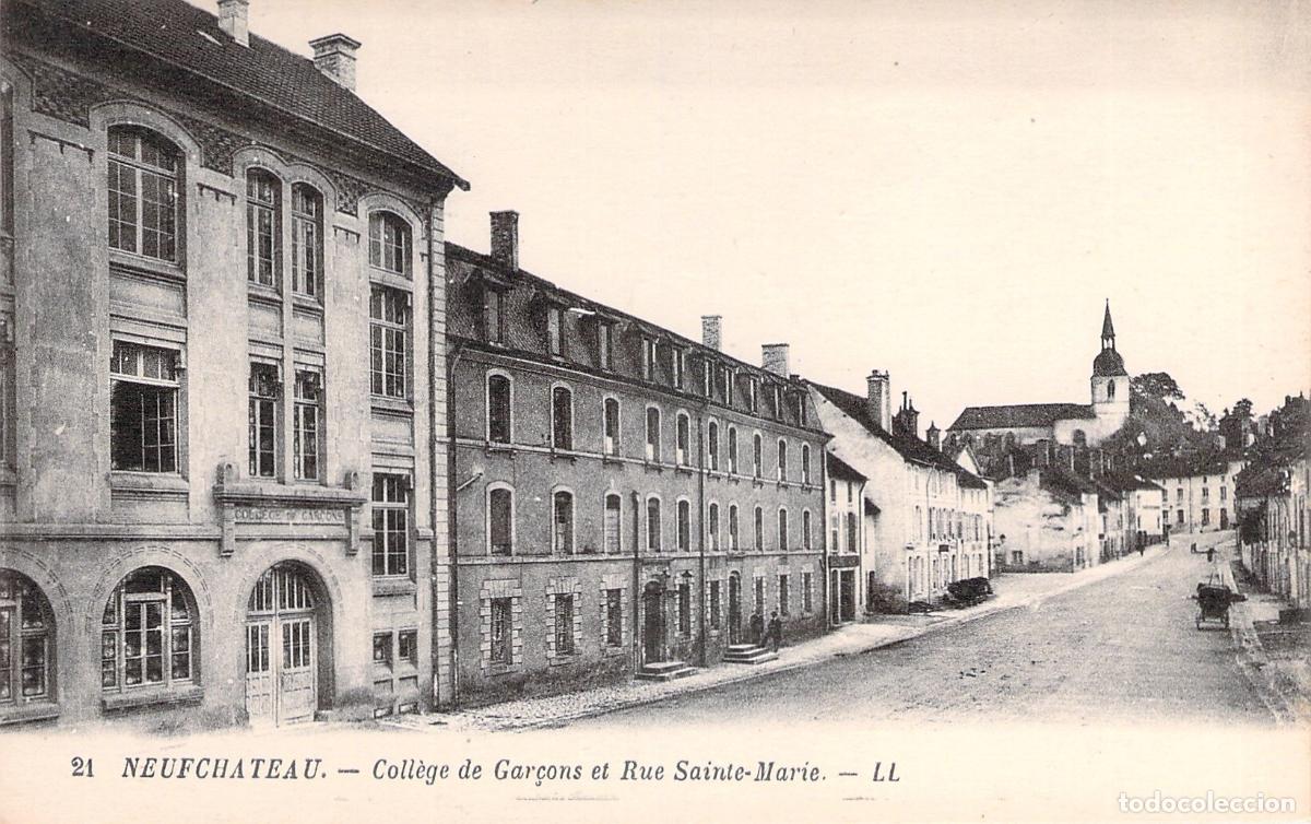 Postcards: Postal de Neufch&acirc;teau: Colegio de Varones y Calle Sainte-Marie