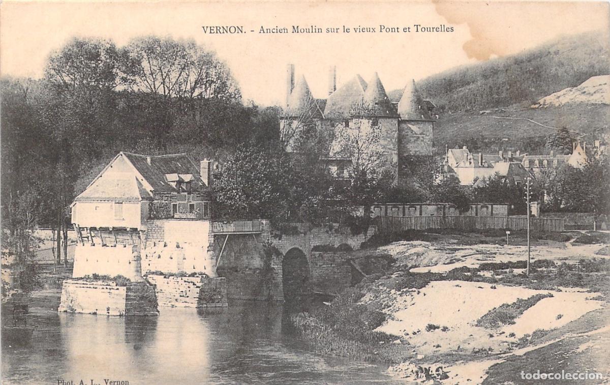 Postales: Postal de Vernon: Antiguo Molino sobre el Puente Viejo y Torreones