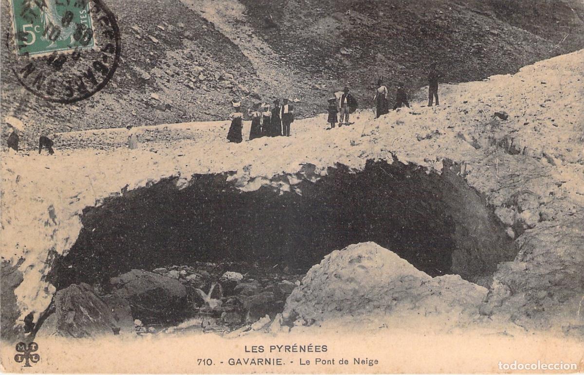Postales: Postal de Gavarnie, Francia - El Puente de Nieve en los Pirineos