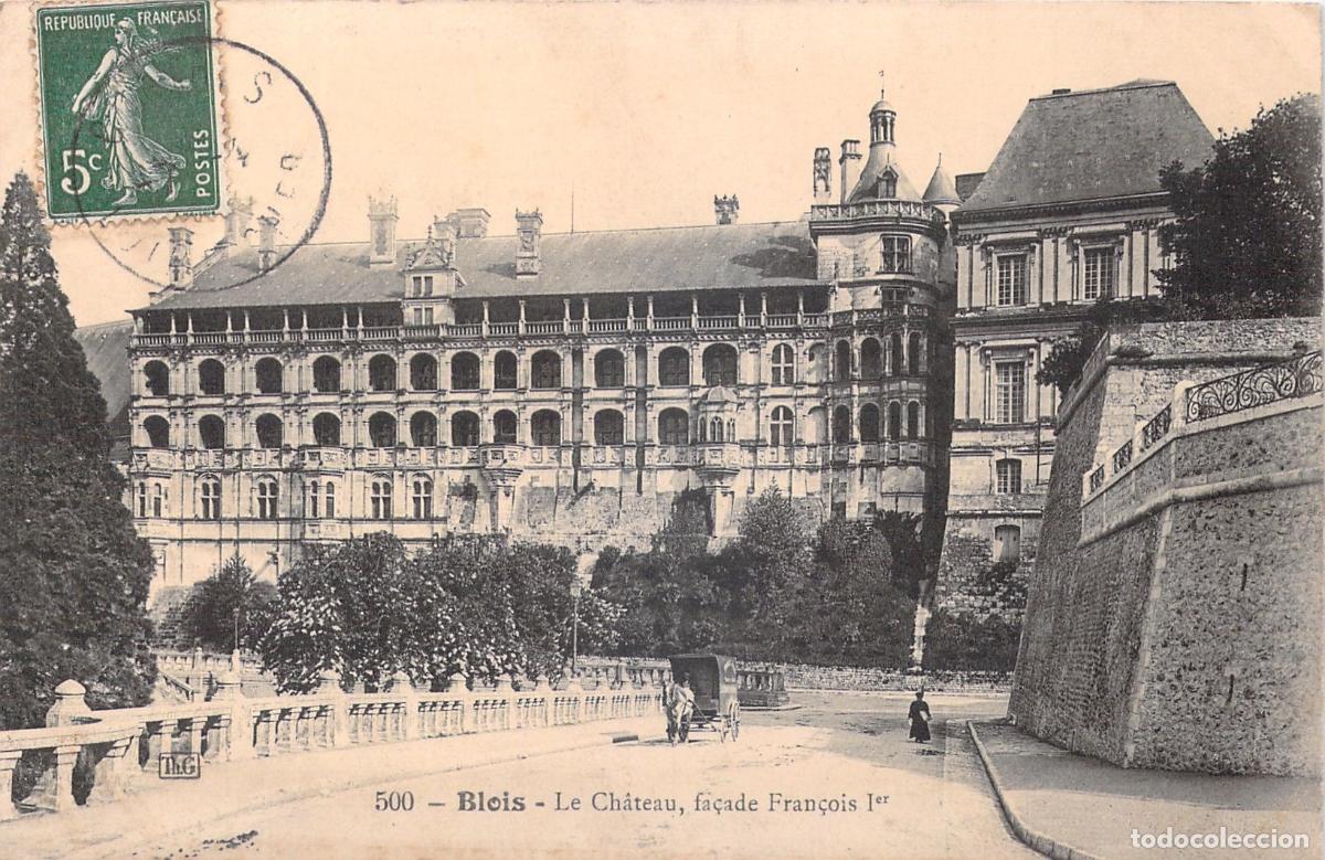 Postales: Tarjeta Postal del Castillo de Blois Fachada Francisco I Francia