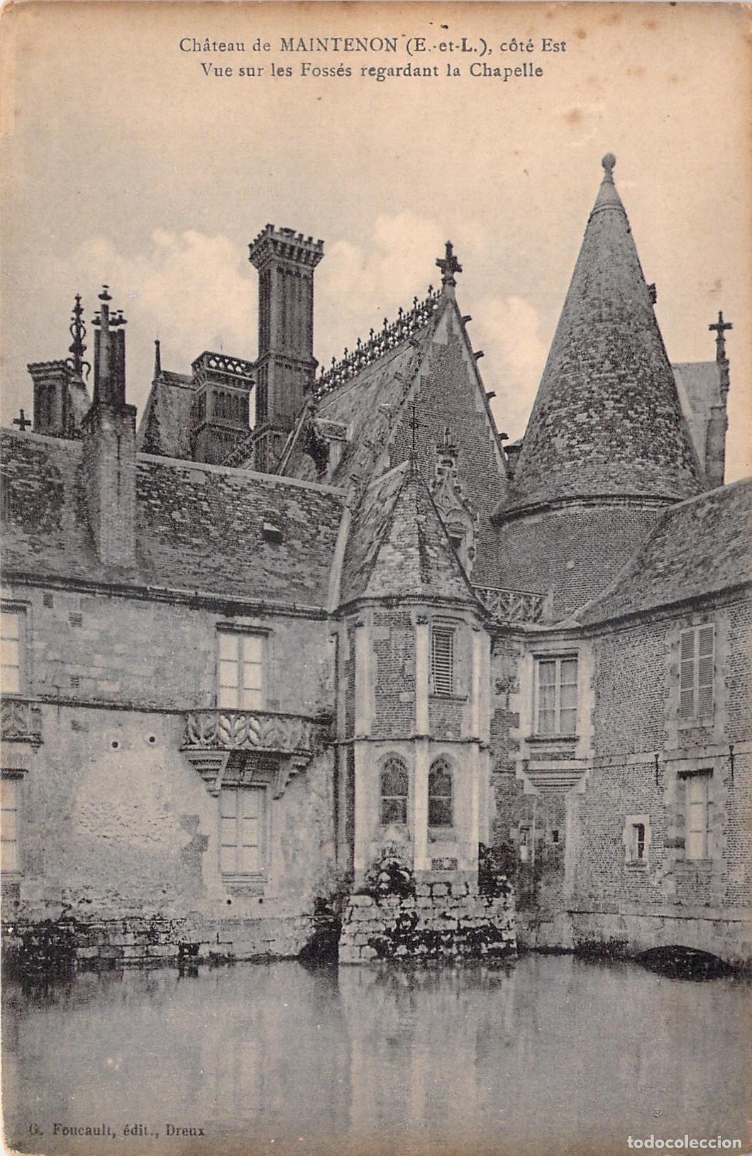 Postales: Postal Antigua del Castillo de Maintenon, Vista del Foso y Capilla, Francia