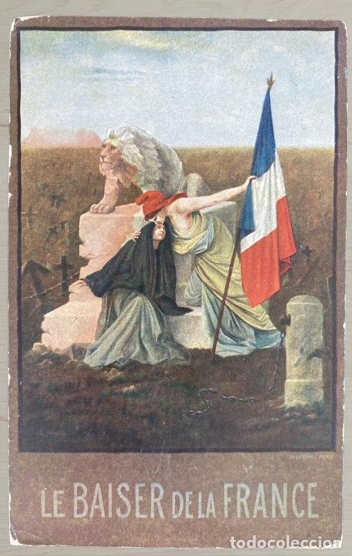 Postales: CPA Francia I Guerra Mundial - Ilustraci&oacute;n Aleg&oacute;rica Le Baiser de la France - Mariane y Bandera Tric