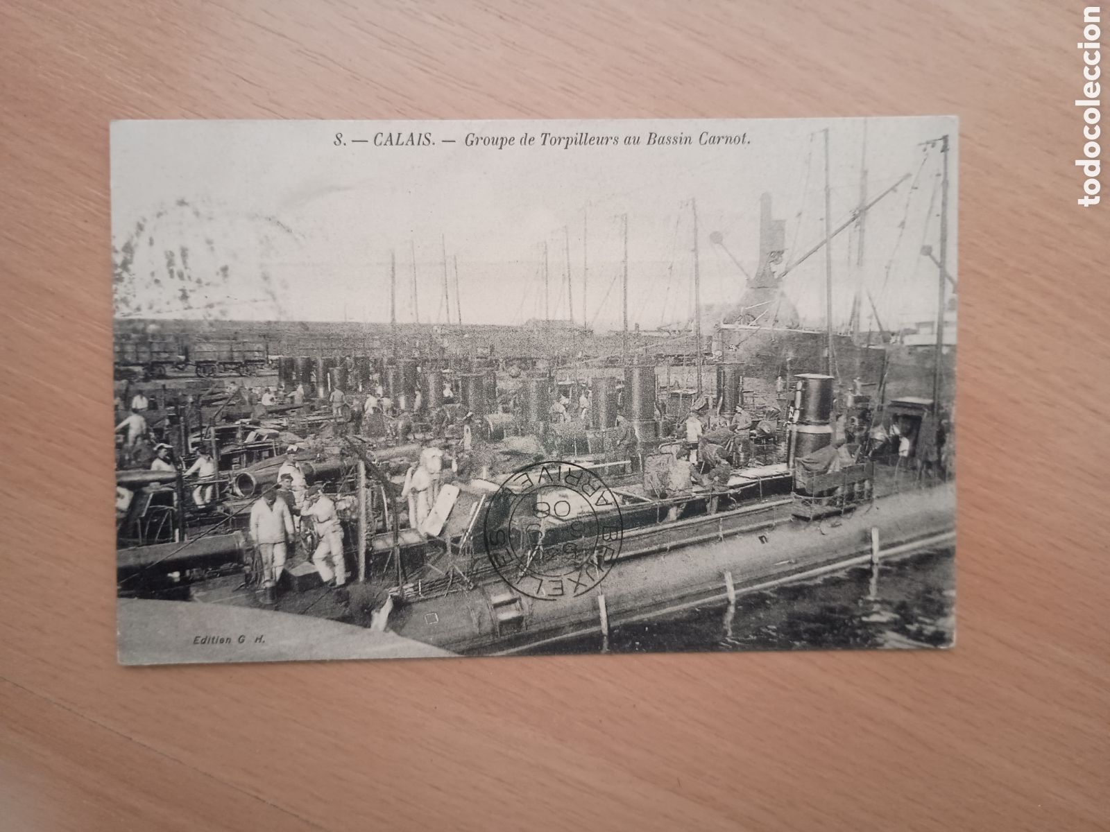 Postales: FRANCIA - CALAIS - GROUPE DE TORPILLEURS AU BASSIN CARNOT - EDITION G.H.