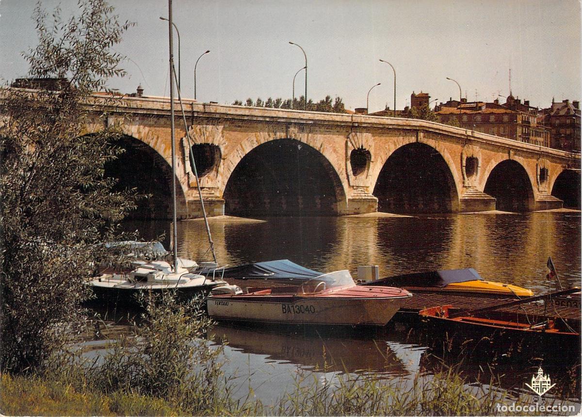 Postales: Postal de Toulouse: El R&iacute;o Garona y el Pont Neuf con Barcos