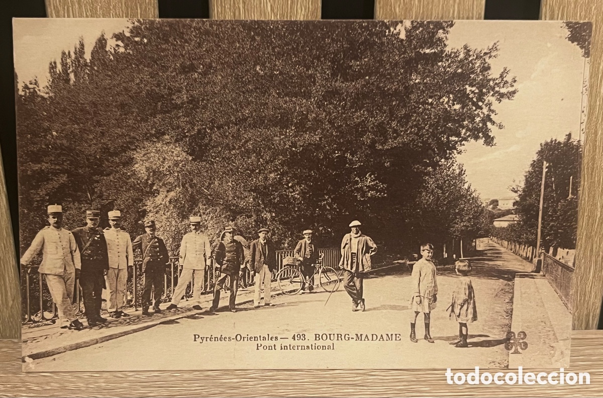 Postales: POSTAL BOURG-MADAME: PONT INTERNATIONAL N&ordm;493
