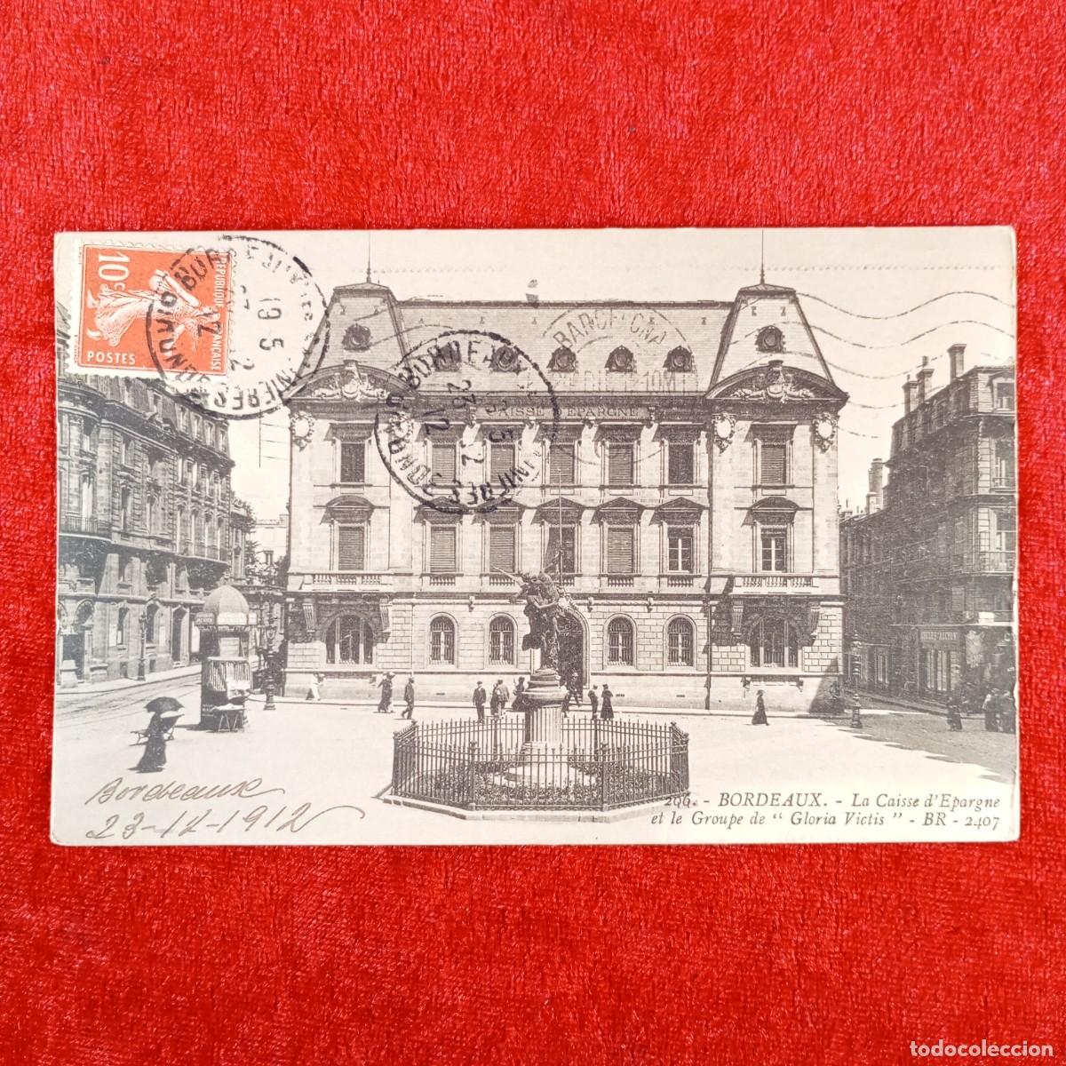 Postales: POSTAL - BORDEAUZ - LA CAISSE D'EPARGNE ET LE GROUPE DE GLORIA VICTIS - 206 - RAR&Iacute;SIMA / 819