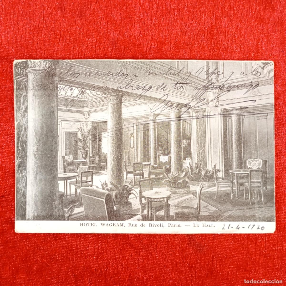 Postales: POSTAL - HOTEL WAGRAM - RUE DE RIVOLI, PARIS - LE HALL - RAR&Iacute;SIMA / 831
