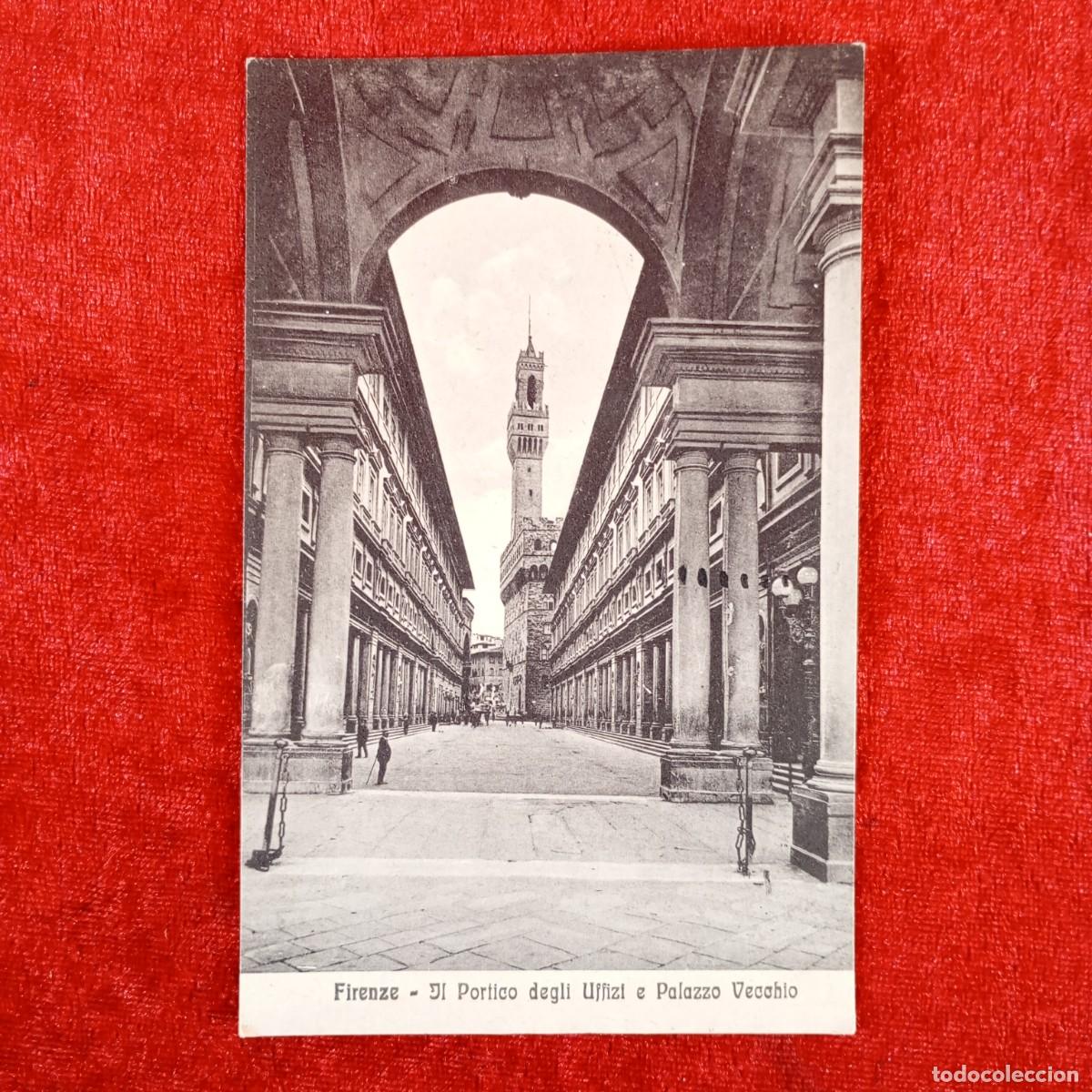 Postales: POSTAL - FIRENZE - FLORENCIA - IL PORTICO DEGLI UFFIZI E PALAZZO VECCHIO - RAR&Iacute;SIMA / 832