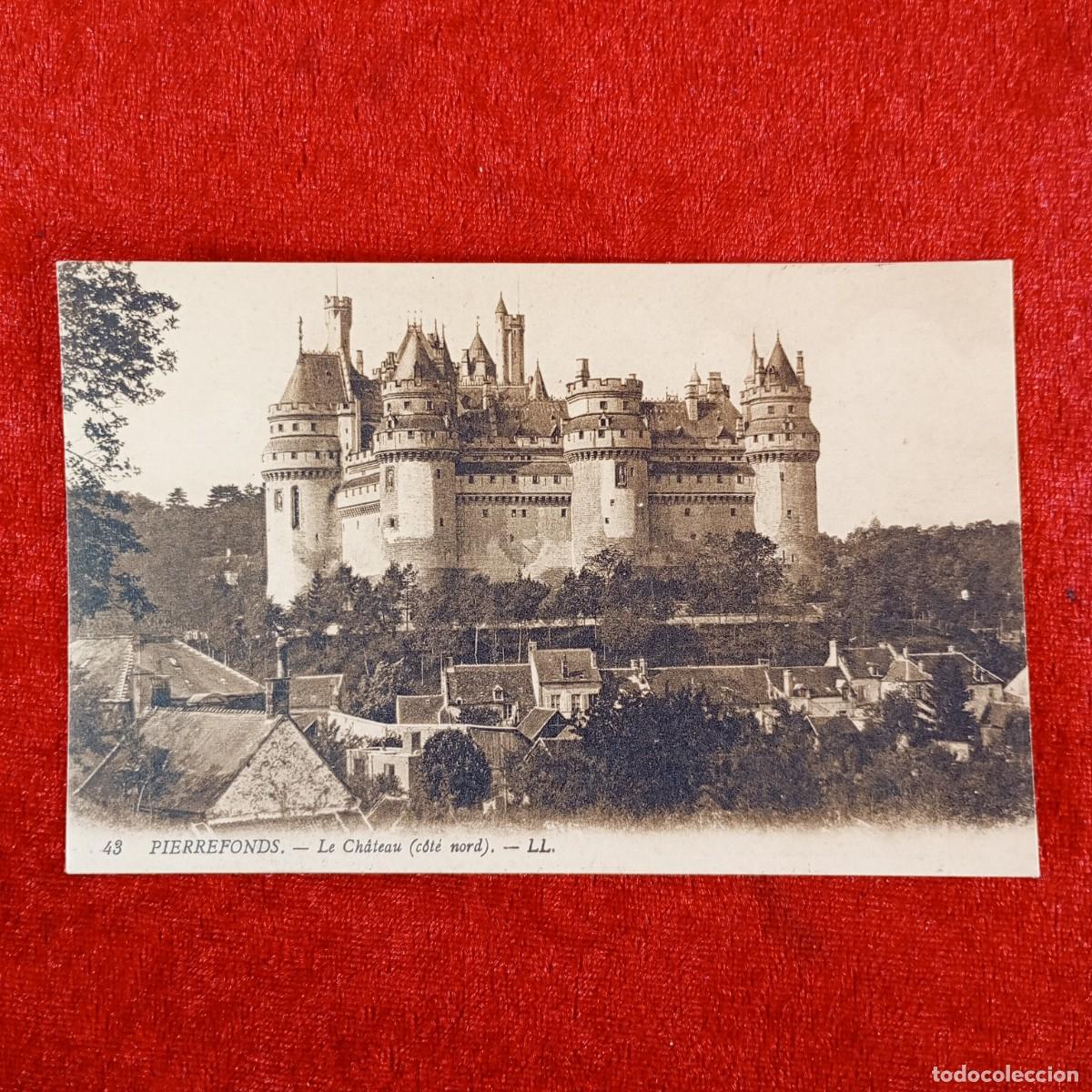 Postales: POSTAL - PIERREFONDS - LE CHATEAU - C&Oacute;TE NORD - 43 - RAR&Iacute;SIMA / 873