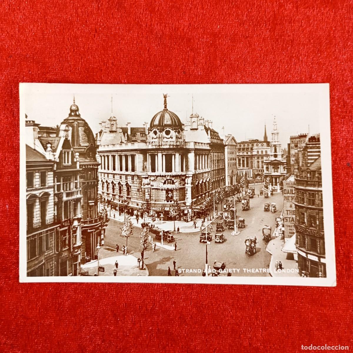 Postales: POSTAL - LONDON - STRAND AND GAIETY THEATRE - LONDRES - RAR&Iacute;SIMA / 964