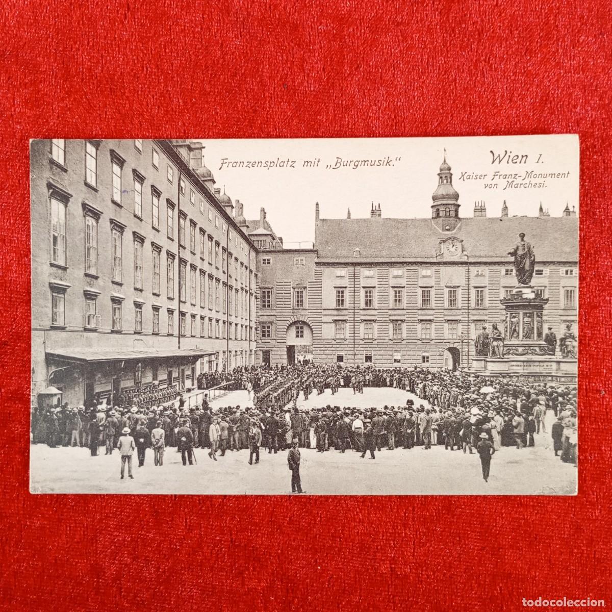 Postales: POSTAL - FRANZENSPLATZ MIT BURGMUSIK - WIEN I - KAISER FRANZ-MONUMENT VON MARCHESI - RAR&Iacute;SIMA / 970
