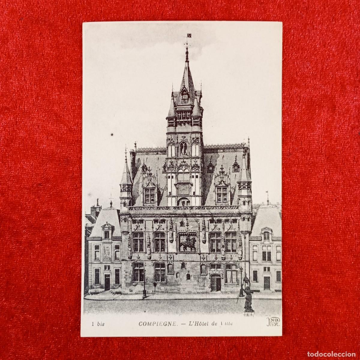 Postales: POSTAL - COMPIEGNE - L'HOTEL DE VILLE - 1 BIS - RAR&Iacute;SIMA / 981