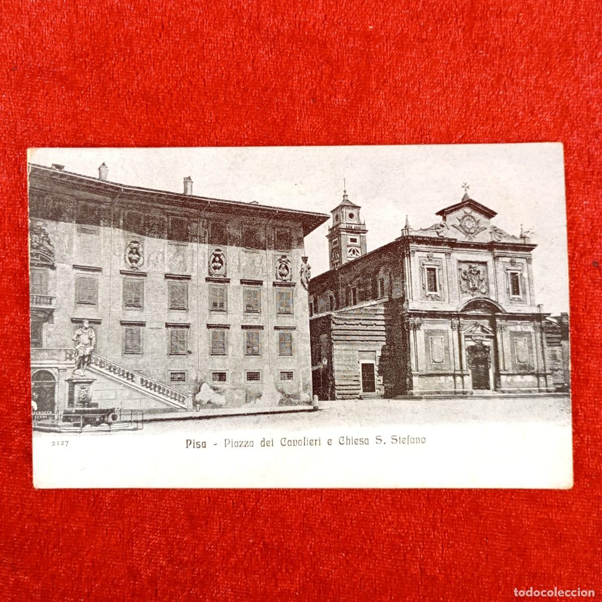 Postales: POSTAL - PISA - PIAZZA DEI CAVALIERI E CHESA S. STEFANO - 2127 - RAR&Iacute;SIMA / 987