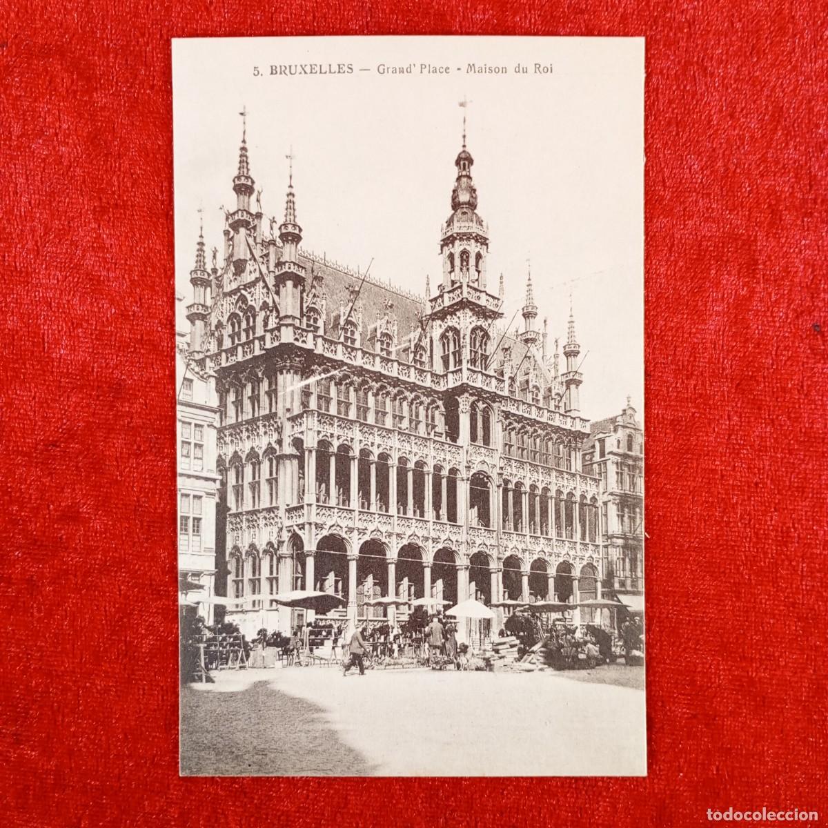 Postales: POSTAL - BRUXELLES - GRAND PLACE - MAISON DU ROI - 5 - RAR&Iacute;SIMA / 999
