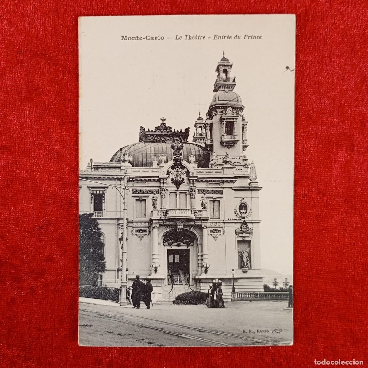 Postales: POSTAL - MONTE-CARLO - LE THEATRE - ENTR&acute;&acute;EE DU PRINCE - RAR&Iacute;SIMA / 1016