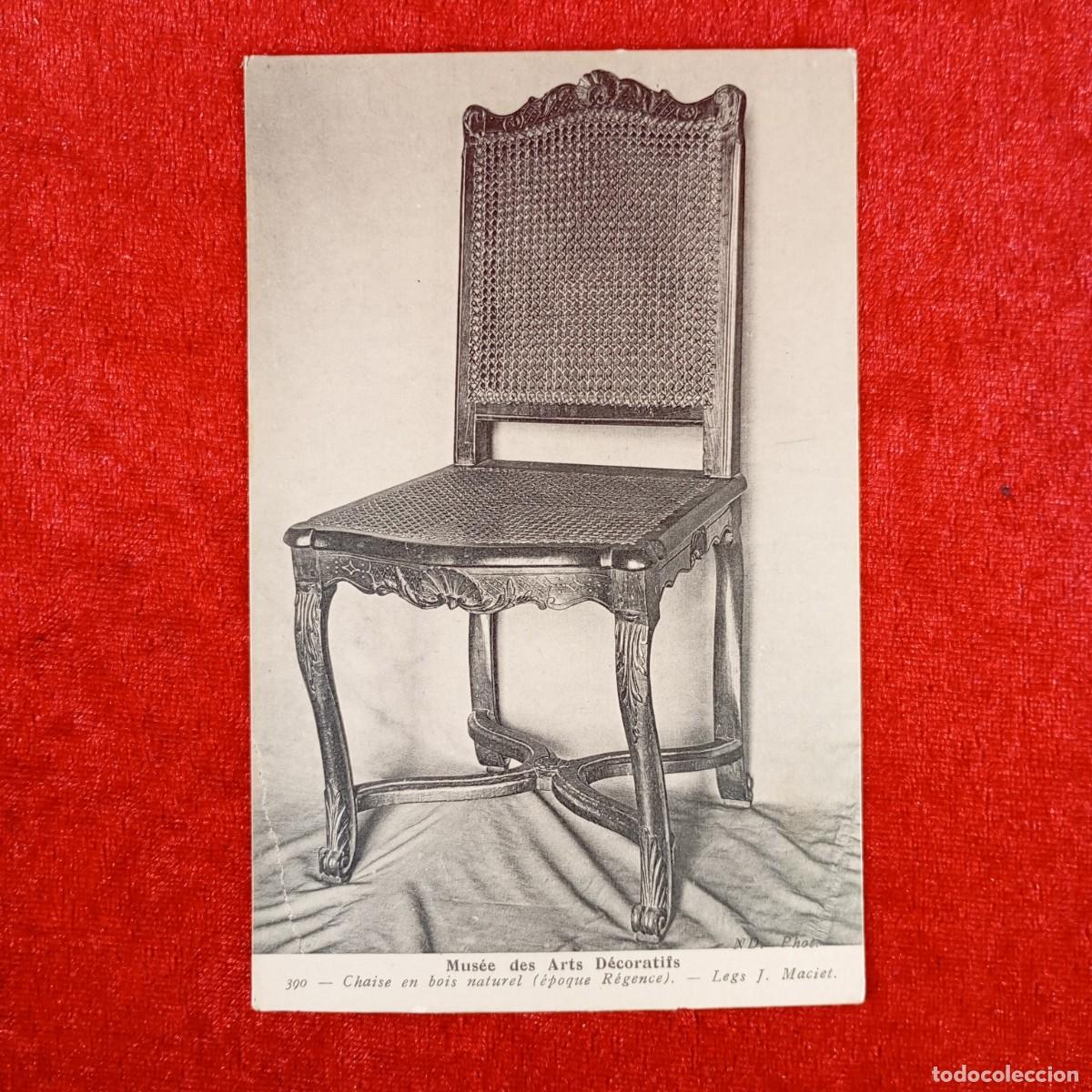 Postales: POSTAL - MUS&Eacute;E DES ARTS D&Eacute;CORATIFS - CHAISE EN BOIS NATUREL - 390 - RAR&Iacute;SIMA / 1025