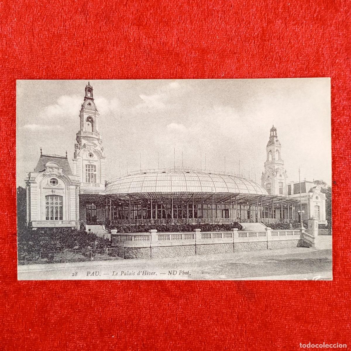 Postales: POSTAL - PAU - LE PALAIS D'HIVER - ND PHOT - FRANCIA - RAR&Iacute;SIMA / 1042