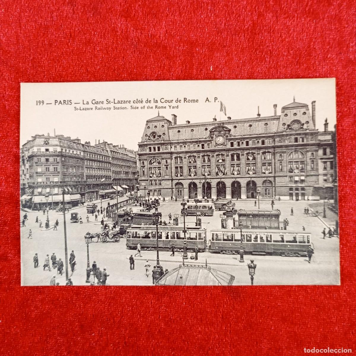 Postales: POSTAL - PARIS - LA GARE ST-LAZARE C&Ocirc;T&Eacute; DE LA COUR DE ROME - 199 - A. PAPEGHIN - RAR&Iacute;SIMA / 1043