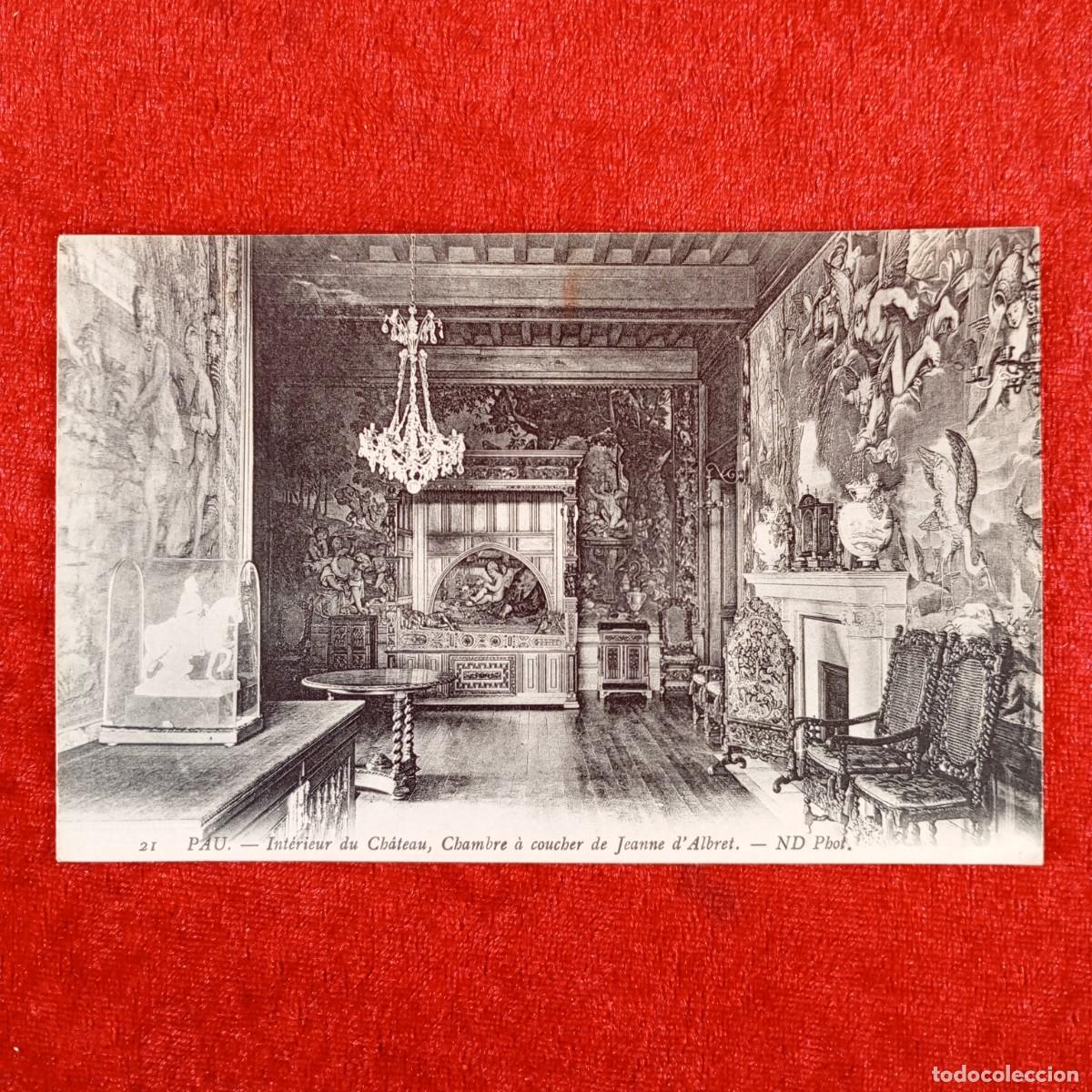 Postales: POSTAL - PAU - INT&Eacute;RIEUR DU CH&Acirc;TEAU, CHAMBRE &Agrave; COUCHER DE JEANNE D'ALBERT- ND PHOT - RAR&Iacute;SIMA / 1055