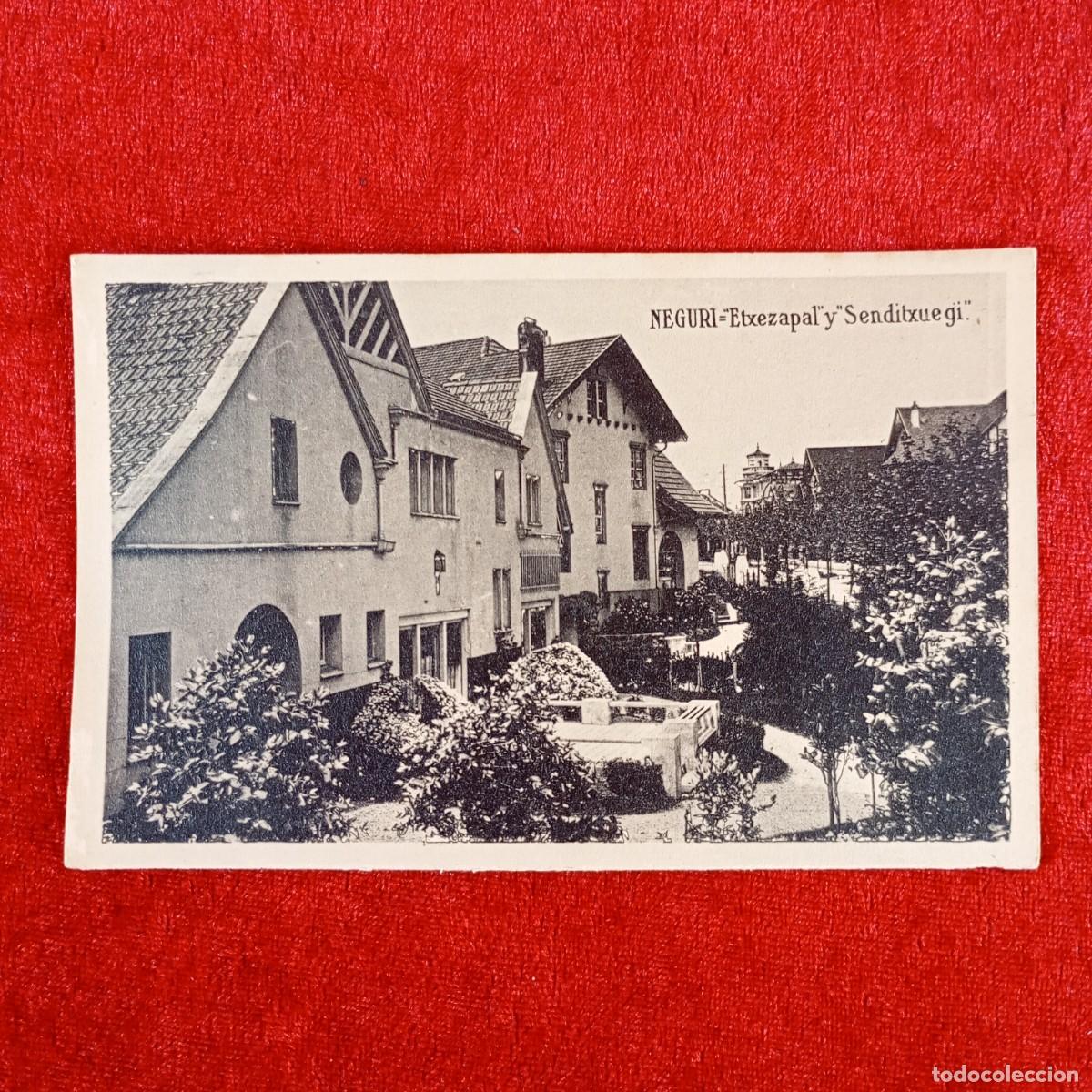 Postales: POSTAL - NEGURI - ETXEZAPAL Y SENDITXUEGI - VIZCAYA - RAR&Iacute;SIMA / 1062