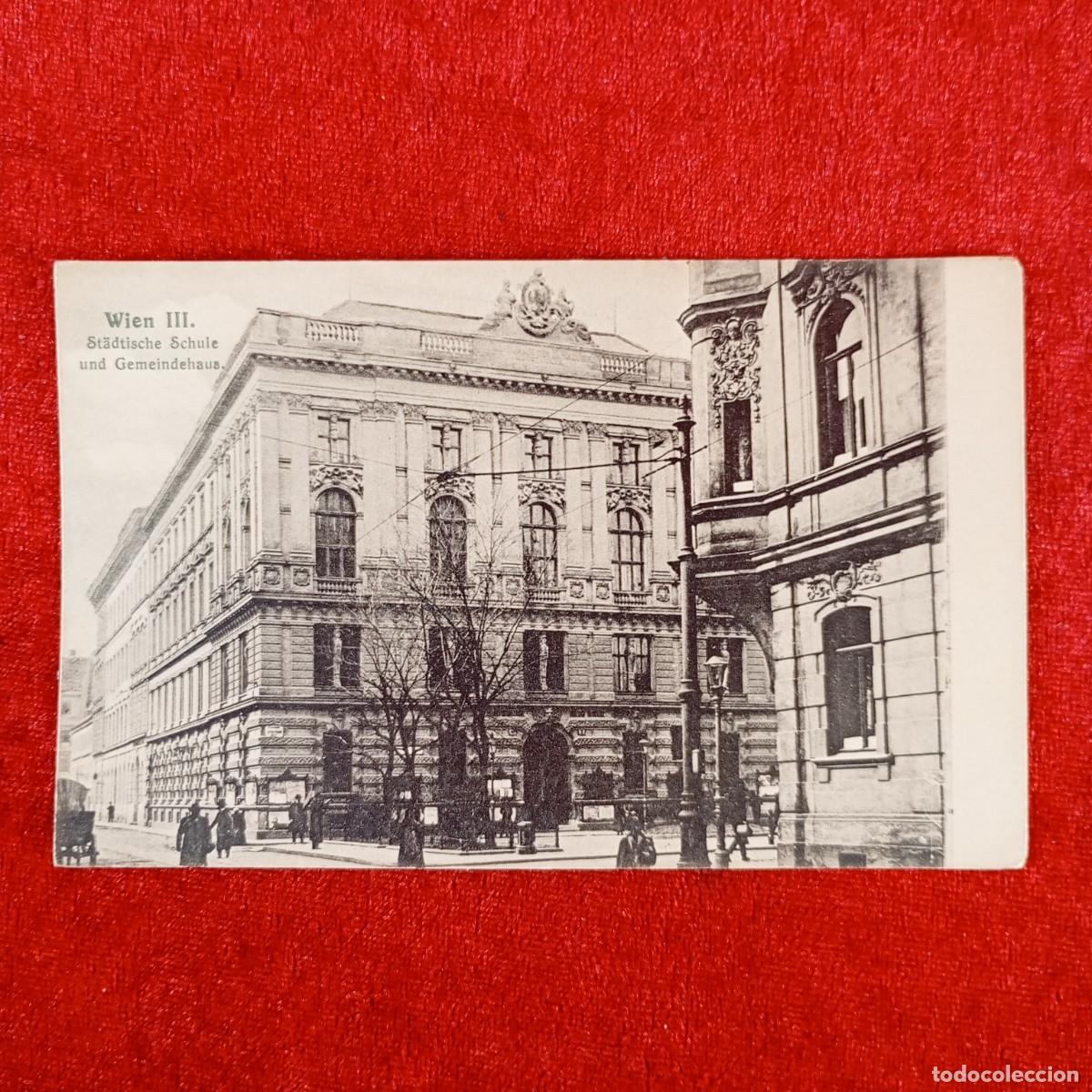 Postales: POSTAL - WIEN III - ST&Auml;DTISCHE SCHULE UND GEMEINDEHAUS - RAR&Iacute;SIMA / 1063