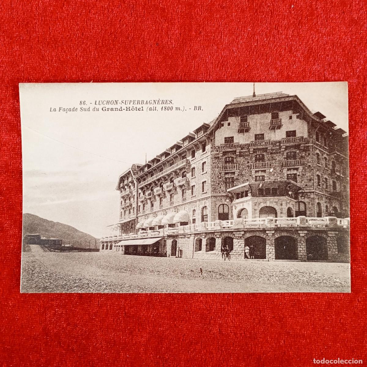 Postales: POSTAL - LUCHON-SUPERBAGN&Egrave;RES - LA FA&Ccedil;ADE SUD DU GRAND-H&Ocirc;TEL - 86 - RAR&Iacute;SIMA / 1084